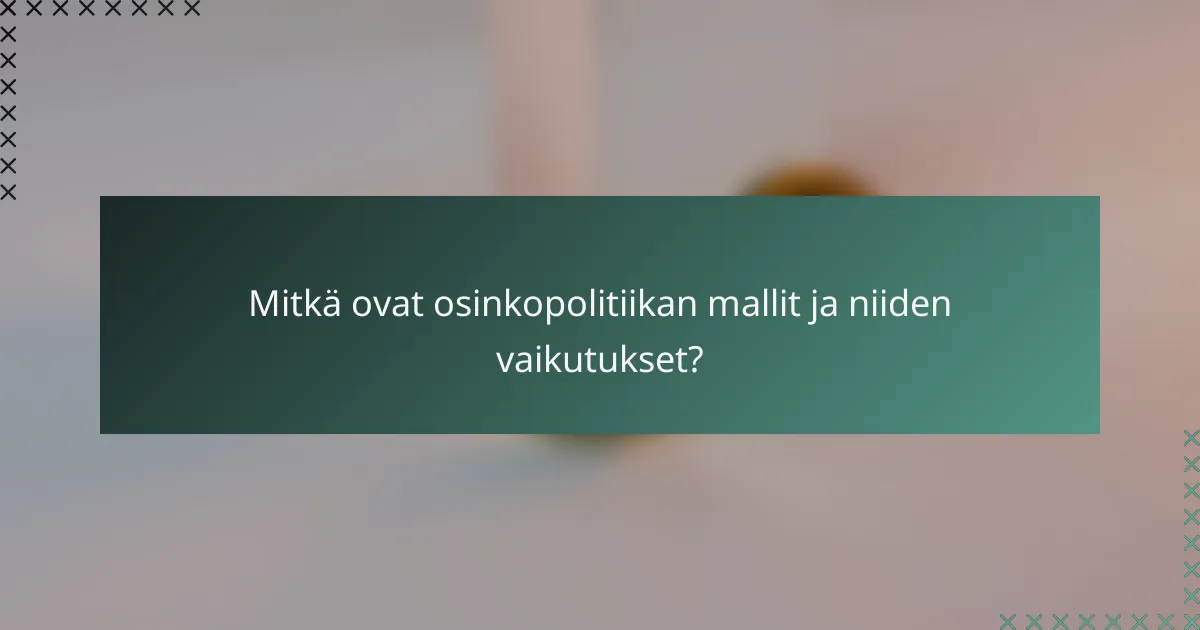 Mitkä ovat osinkopolitiikan mallit ja niiden vaikutukset?
