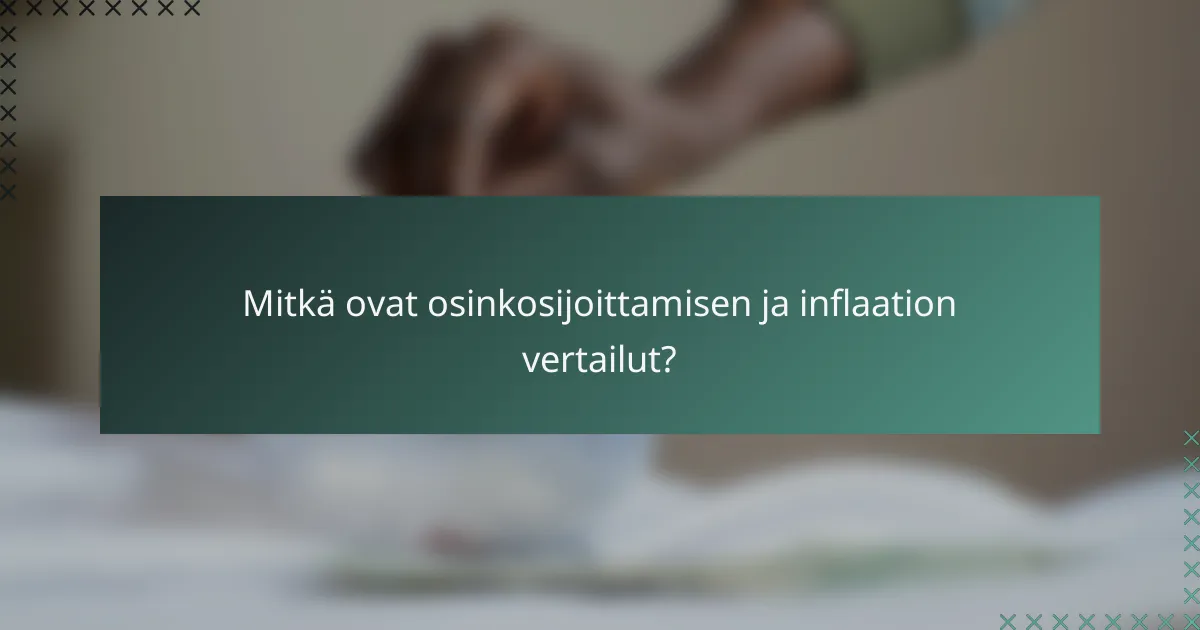 Mitkä ovat osinkosijoittamisen ja inflaation vertailut?